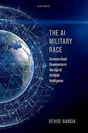 AI Military Race 1st Edition By Denise Garcia