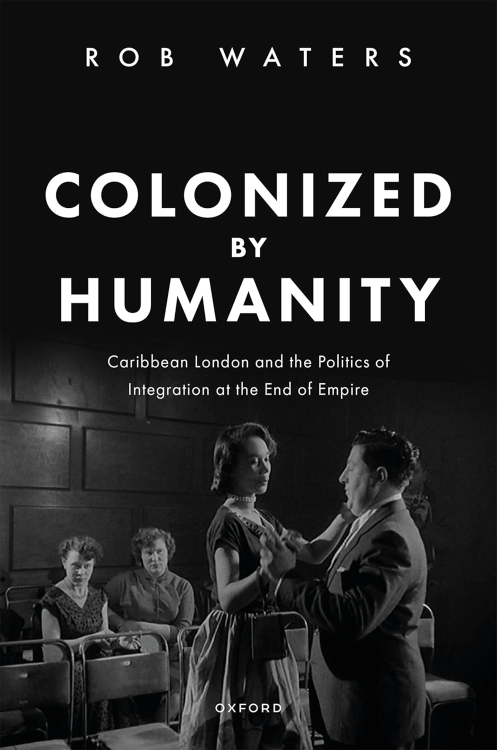 Colonized by Humanity 1st Edition By Dr Rob Waters