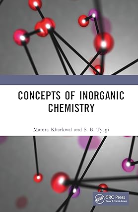 Concepts of Inorganic Chemistry 1st Edition By Kharkwal M.Tyagi S.B.
