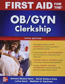 First Aid for the OB_GYN Clerkship 5th Edition By Shireen Madani Sims