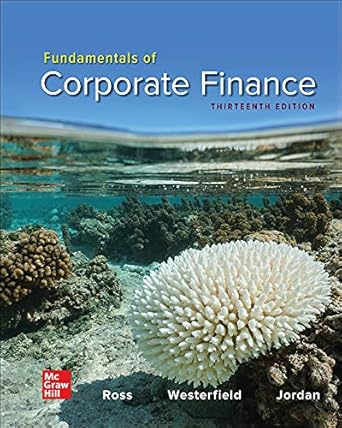 Fundamentals of Corporate Finance 13th Edition By Bradford D. Jordan