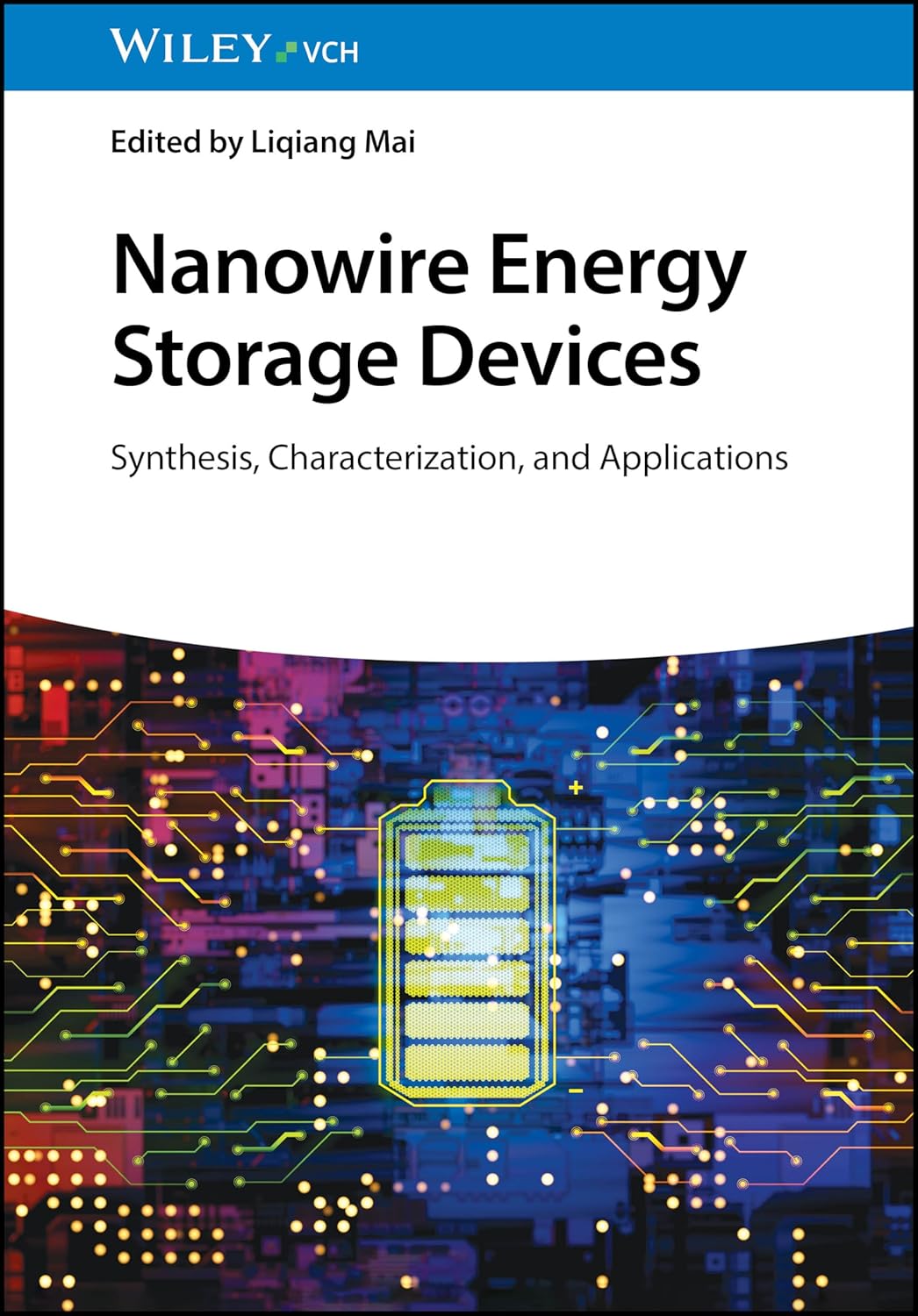 Nanowire Energy Storage Devices Synthesis Characterization and Applications 1st Edition.jpg
