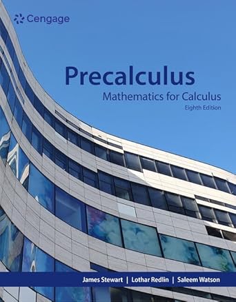 Precalculus - Mathematics for Calculus 8th Edition By James Stewart