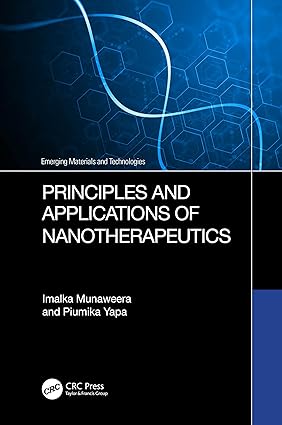 Principles and Applications of Nanotherapeutics 1st Edition By Imalka Munaweera