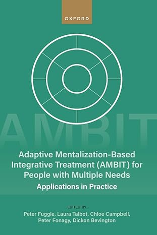 eBook For Adaptive Mentalization Based Integrative Treatment AMBIT For People With Multiple Needs 1st Edition By Peter Fuggle 2.jpg