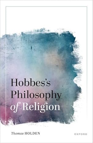 eBook For Hobbes's Philosophy of Religion 1st Edition By Thomas Holden