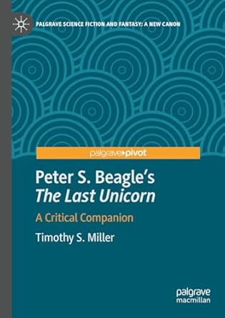 eBook For Peter S. Beagle's “The Last Unicorn” A Critical Companion 1st Edition By Timothy S. Miller