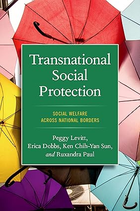 eBook For Transnational Social Protection Social Welfare across National Borders 1st Edition By Peggy Levitt