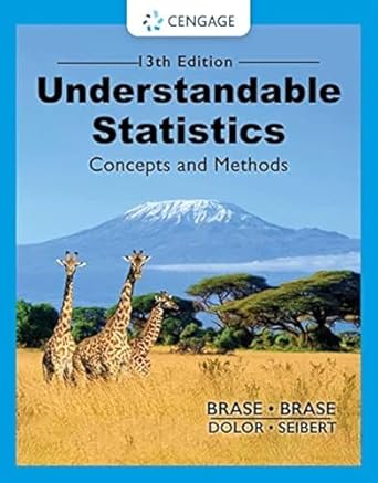 eBook For Understandable Statistics Concepts and Methods 13th Edition By Charles Henry Brase
