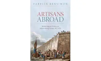 eBook For Artisans Abroa British Migrant Workers in Industrialising Europe