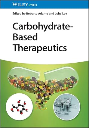 eBook For Carbohydrate Based Therapeutics 1st Edition By Adamo R.