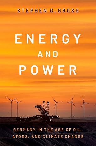 eBook For Energy and Power Germany in the Age of Oil