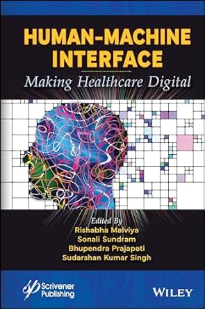 eBook For Human Machine Interface Making Healthcare Digital 1st Edition By Rishabha Malviya