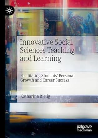 eBook For Innovative Social Sciences Teaching and Learning Facilitating Students' Personal Growth and Career Success 1st Edition