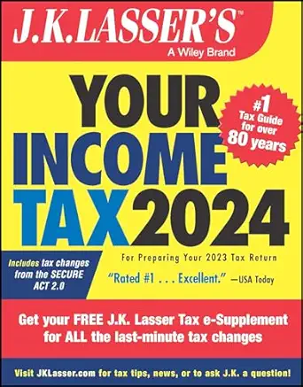 eBook For J.K. Lasser's Your Income Tax 2024 1st Edition By John Wiley & Sons