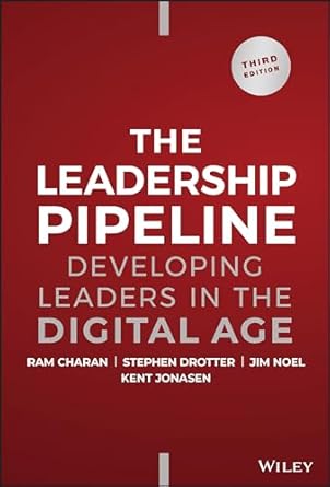 eBook For The Leadership Pipeline Developing Leaders in the Digital Age 3rd Edition By Ram Charan