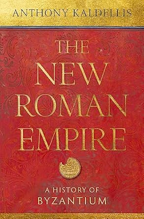 eBook For The New Roman Empire 1st Edition By Anthony Kaldellis