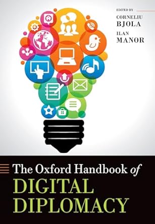 [eBook] [PDF] For The Oxford Handbook of Digital Diplomacy 1st Edition By Corneliu Bjola