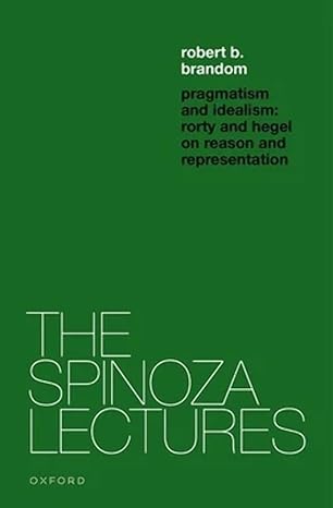 eBook For The Spinoza Lectures 1st Edition By Robert Brandom