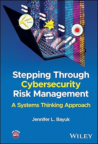ebook For Stepping Through Cybersecurity Risk Management A Systems Thinking Approach 1st Edition By Jennifer L. Bayuk