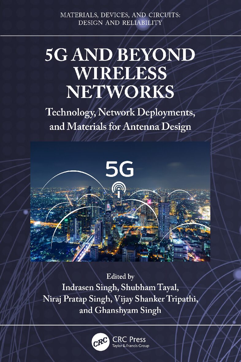 eBook 5G and Beyond Wireless Networks Technology, Network Deployments, and Materials for Antenna Design 1e By Indrasen Singh, Shubham Tayal, Niraj Pratap Singh