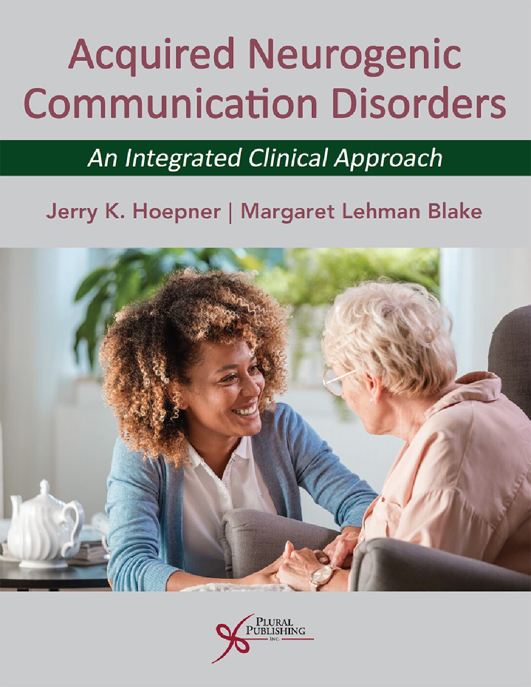 eBook EPUB [PDF] Acquired Neurogenic Communication Disorders An Integal Approach By Jerry K. Hoepner, Margaret Lehman Blake