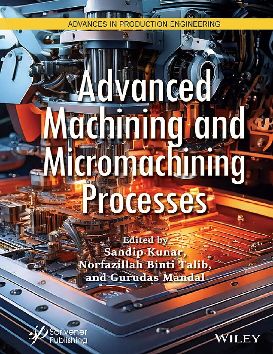 eBook EPUB [PDF] Advanced Machining and Micromachining Processes By Sandip Kunar & Norfazillah Binti Talib & Gurudas Mandal