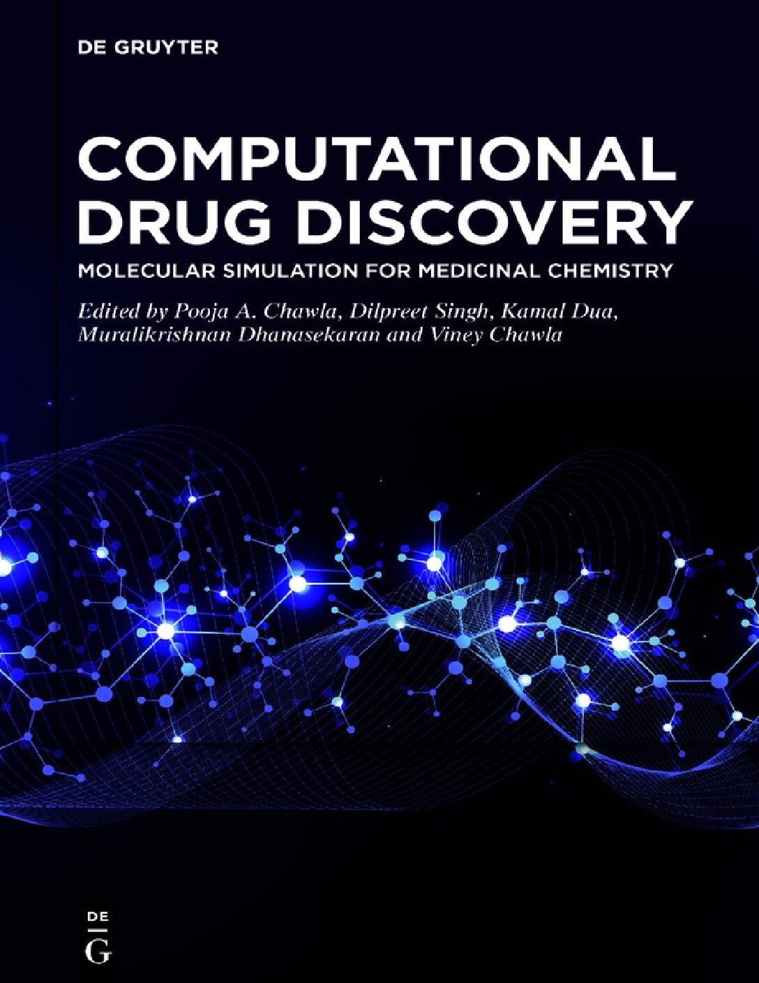 eBook EPUB [PDF] Computational Drug Discovery By Pooja A. Chawla, Dilpreet Singh, Kamal Dua, Muralikrishnan Dhanasekaran, Viney Chawla