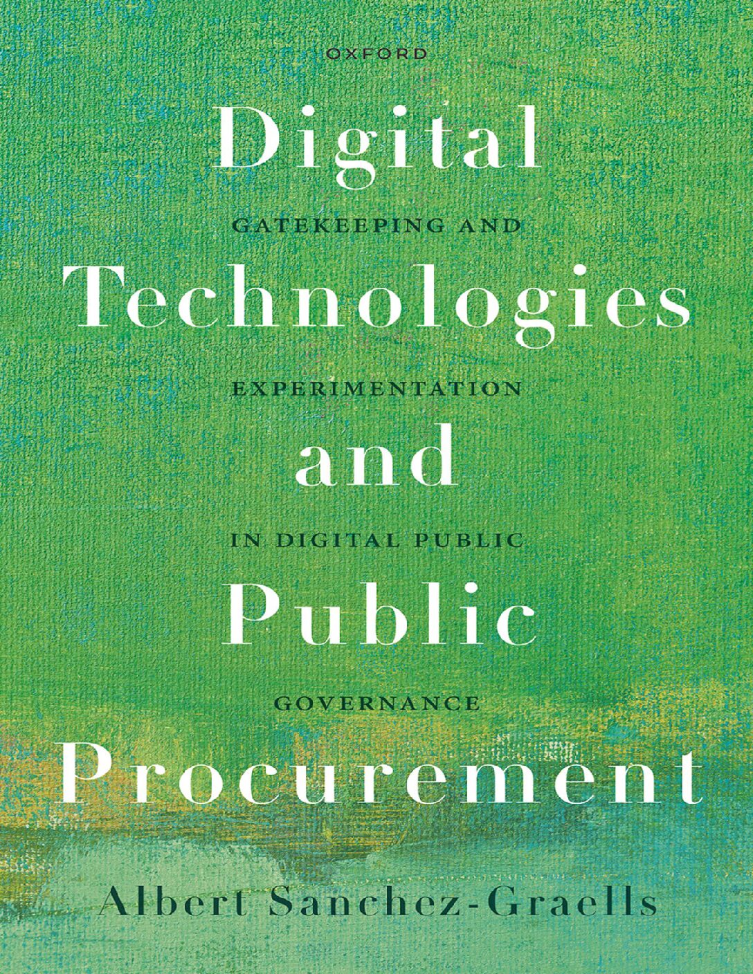 eBook EPUB [PDF] Digital Technologies and Public Procurement By Albert Sanchez-Graells