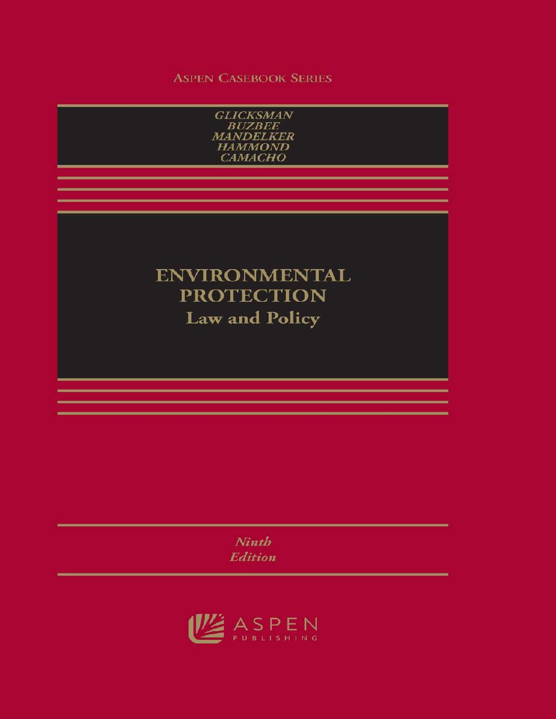 eBook EPUB [PDF] Environmental Protection Law And Policy 9th Edition By Rachel E. Barkow, Erwin Chemerinsky, Richard A. Epstein, Ronald J. Gilson, Krier, Meares, ETC