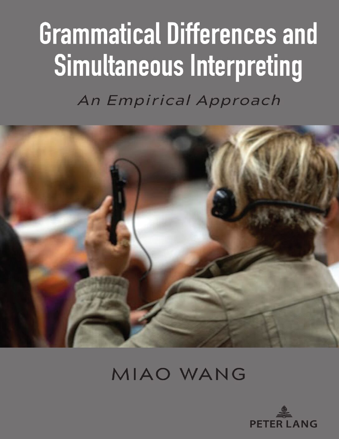 eBook EPUB [PDF] Grammatical Differences and Simultaneous Interpreting By Miao Wang