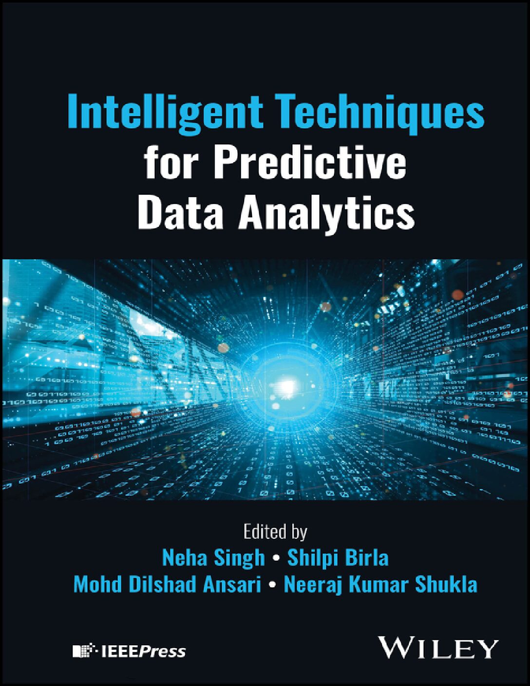 eBook EPUB [PDF] Intelligent Techniques for Predictive Data Analytics By Neh& Shilpi Birla & Mohd Dilshad Ansari & Neeraj Kumar Shukla