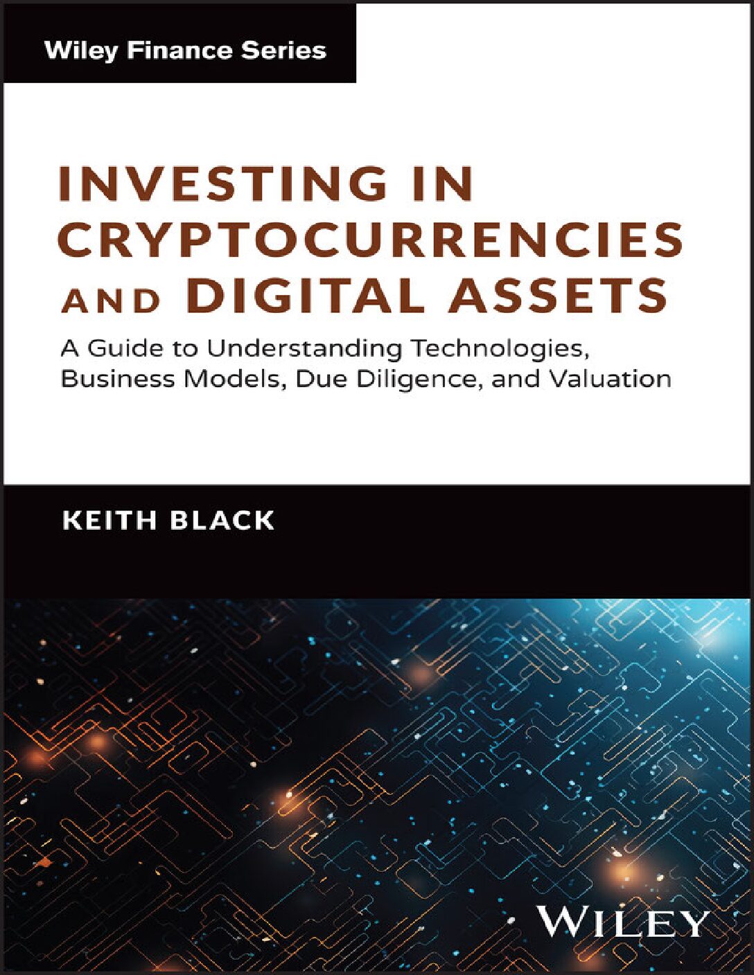 eBook EPUB [PDF] Investing in Cryptocurrencies and Digital Assets A Guis Models, Due Diligence, and Valuation By Keith H. Black