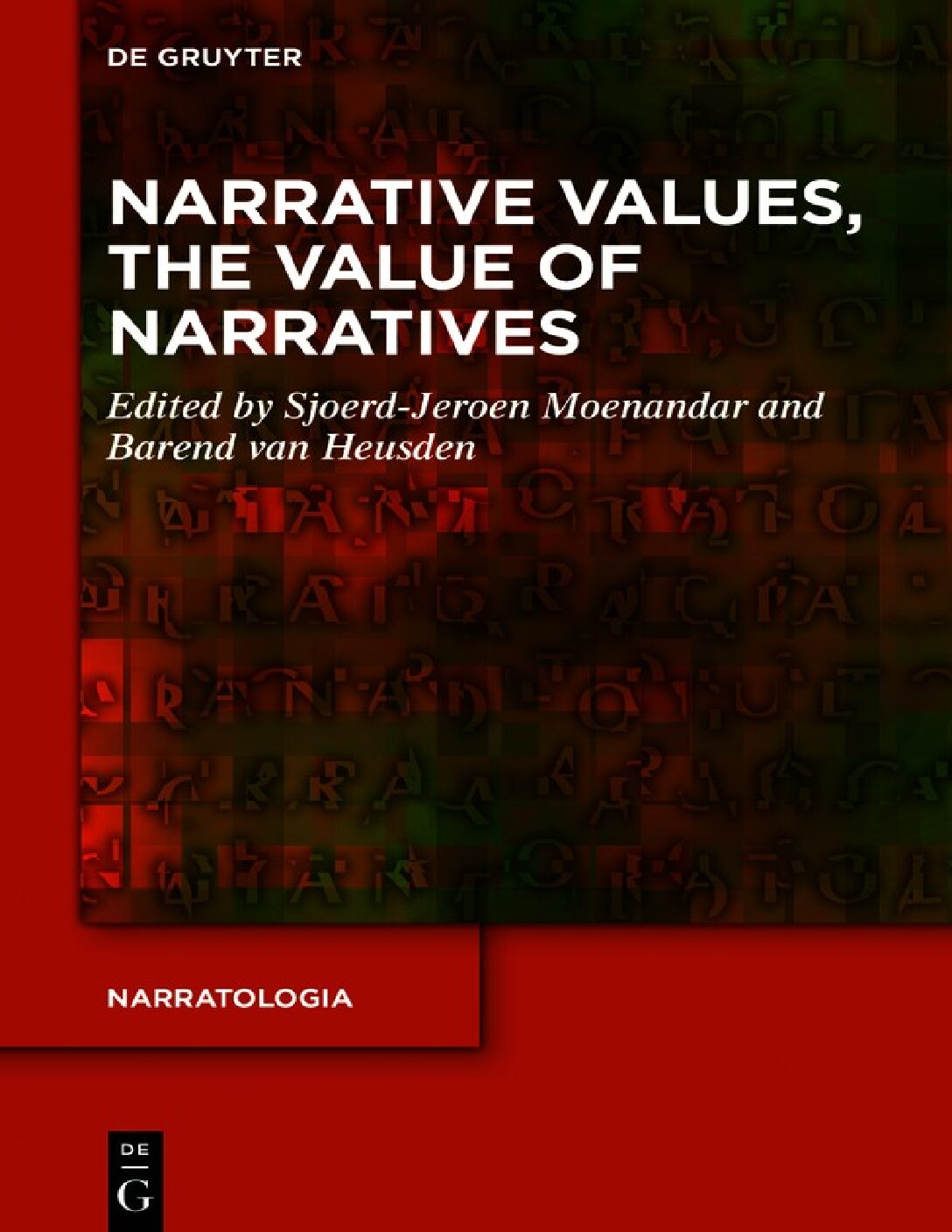 eBook EPUB [PDF] Narrative Values, the Value of Narratives By Sjoerd-Jeroen Moenandar;Barend van Heusden
