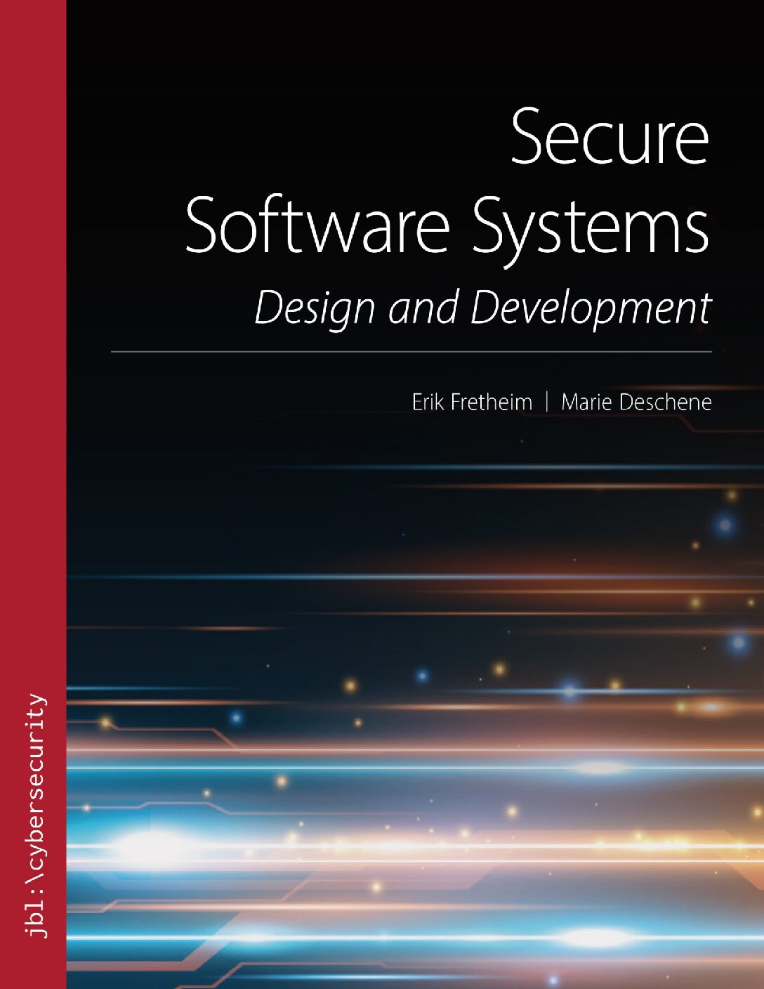 eBook EPUB [PDF] Secure Software Systems_ Design and Development (for - -) - Erik Fretheim & Marie Deschene