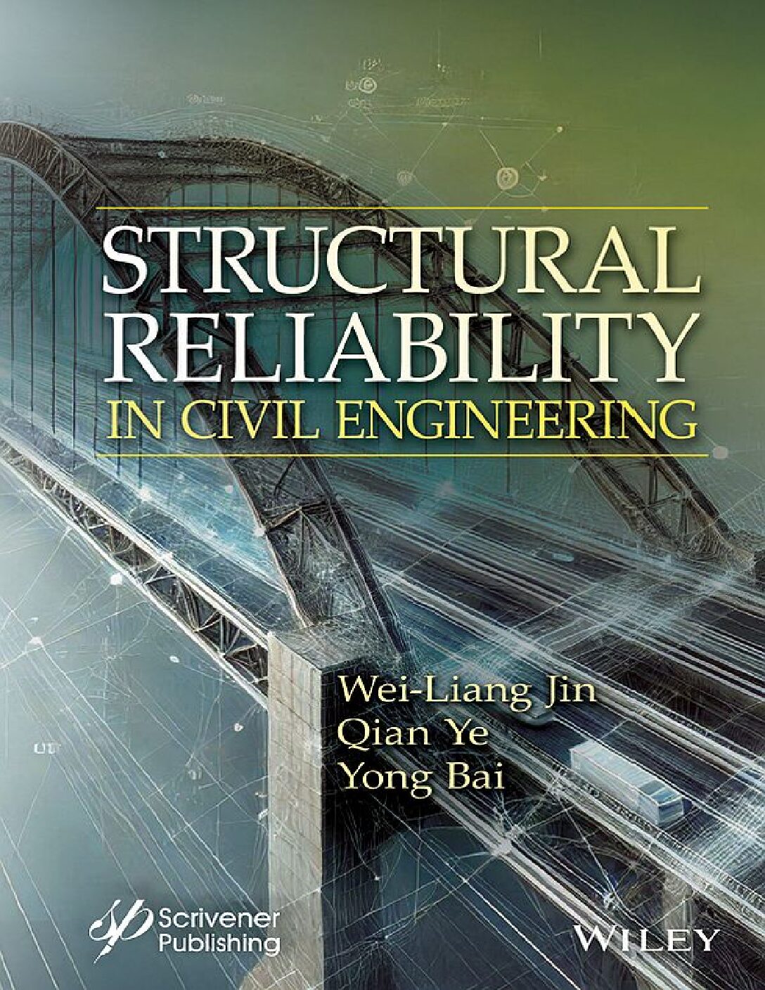 eBook EPUB [PDF] Structural Reliability in Civil Engineering By Wei-Liang Jin & Qian Ye & Yong Bai