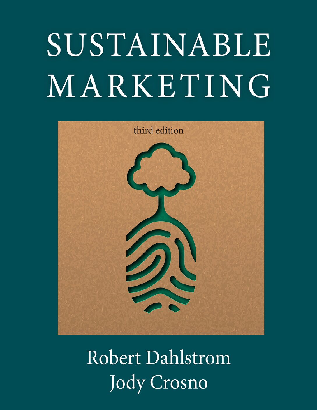 eBook EPUB [PDF] Sustainable Marketing 3rd Edition By Robert Dahlstrom, Jody Crosno