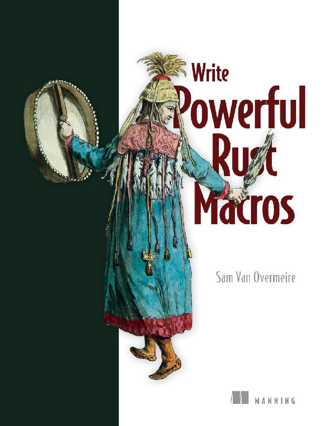 eBook EPUB [PDF] Write Powerful Rust Macros By Van Overmeire, Sam