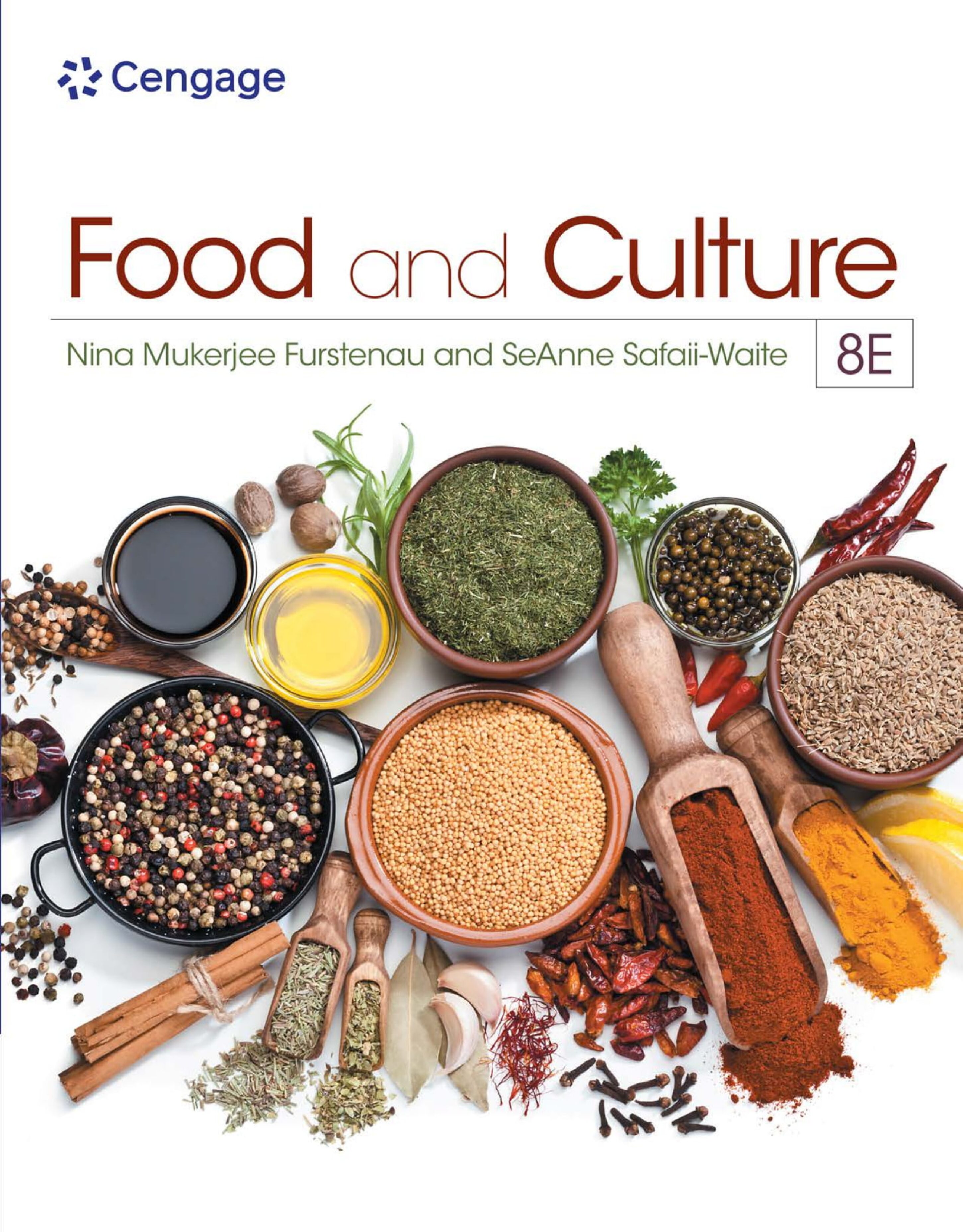 eBook Food and Culture 8e Nina Mukerjee Furstenau, SeAnne Safaii-Waite