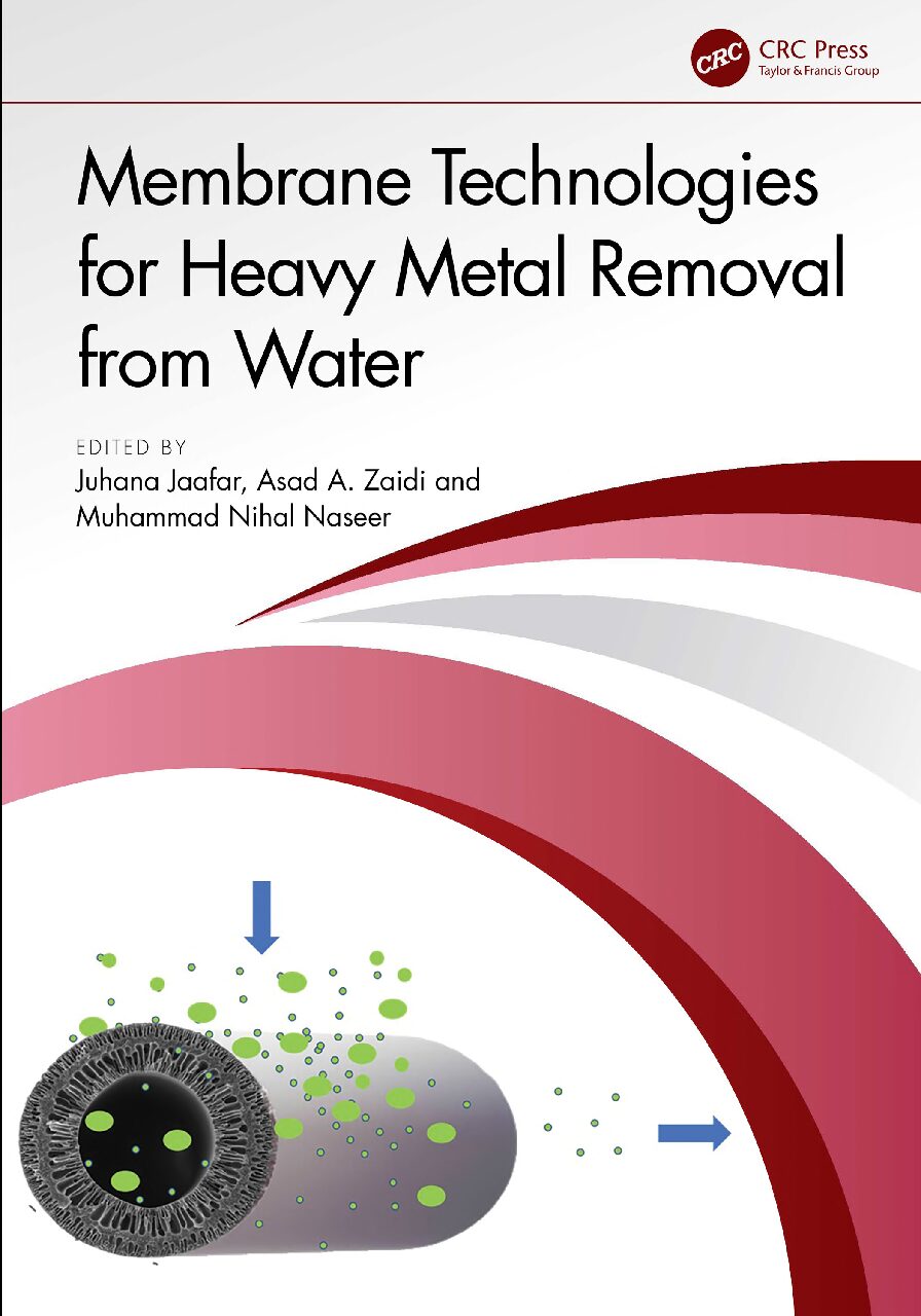 eBook Membrane Technologies for Heavy Metal Removal from Water 1st Edition By Jaafar J, Zaidi A.A, Naseer M.N