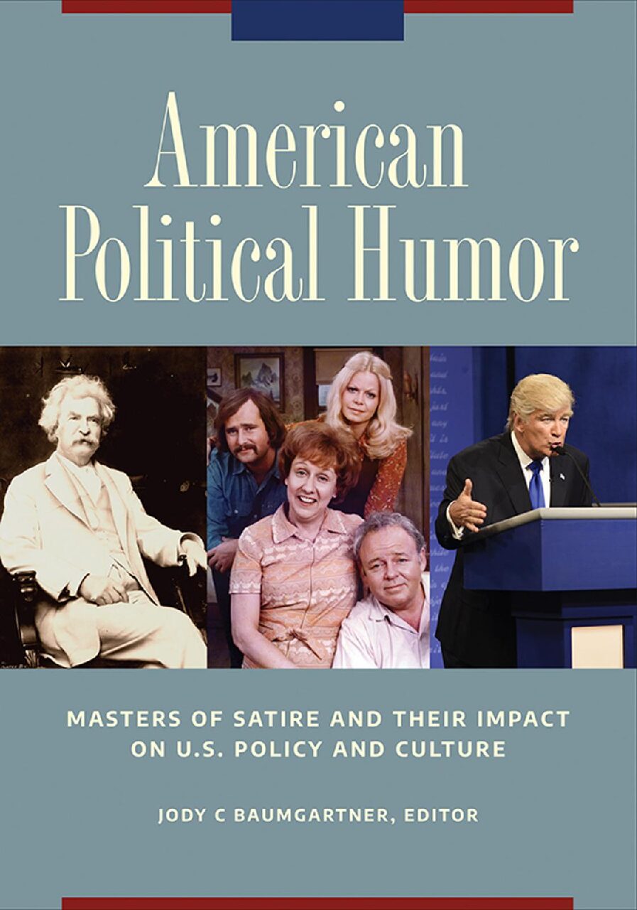 eBook [PDF] American Political Humor Masters of Satire and Their Impact on U.S. Policy and Culture 2 Volumes By Jody C. Baumgartner