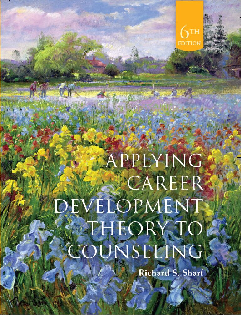 eBook [PDF] Applying Career Development Theory to Counseling 6th Edition By Richard S. Sharf