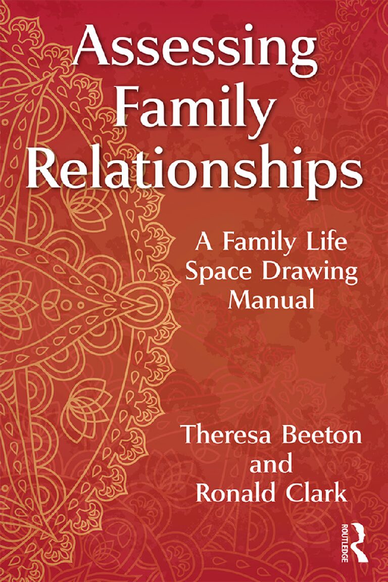 eBook [PDF] Assessing Family Relationships A Family Life Space Drawing Manual By Theresa A_ Beeton; Theresa Beeton; Ronald A_ Clark