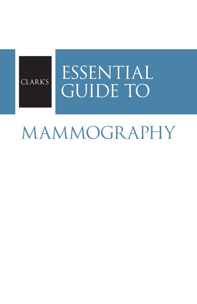 eBook [PDF] Clark's Essential Guide to Mammography By Claire Borrelli, Claire Mercer