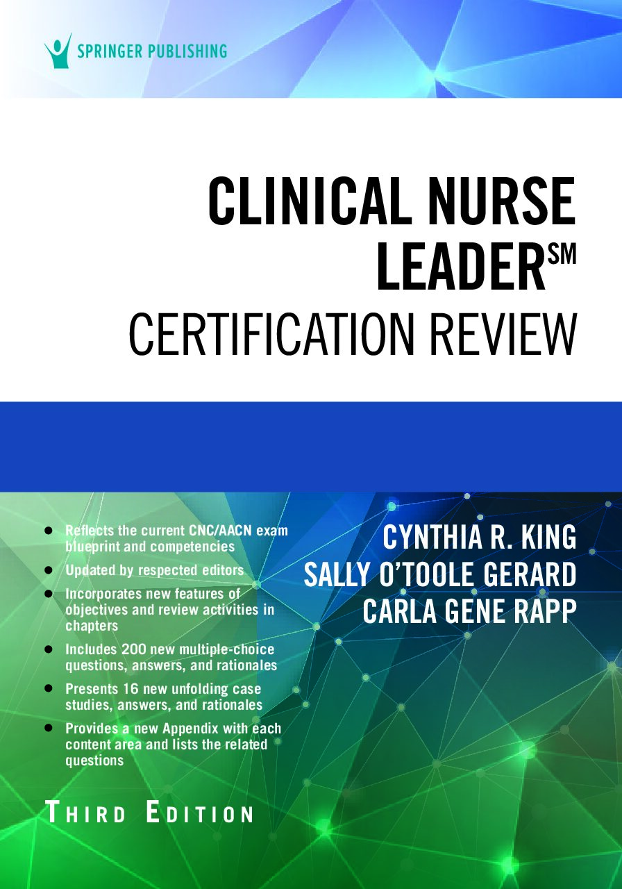 eBook [PDF] Clinical Nurse Leader Certification Review, 3rd Edition By Cynthia R. King, Sally O’Toole Gerard, Carla Gene Rapp