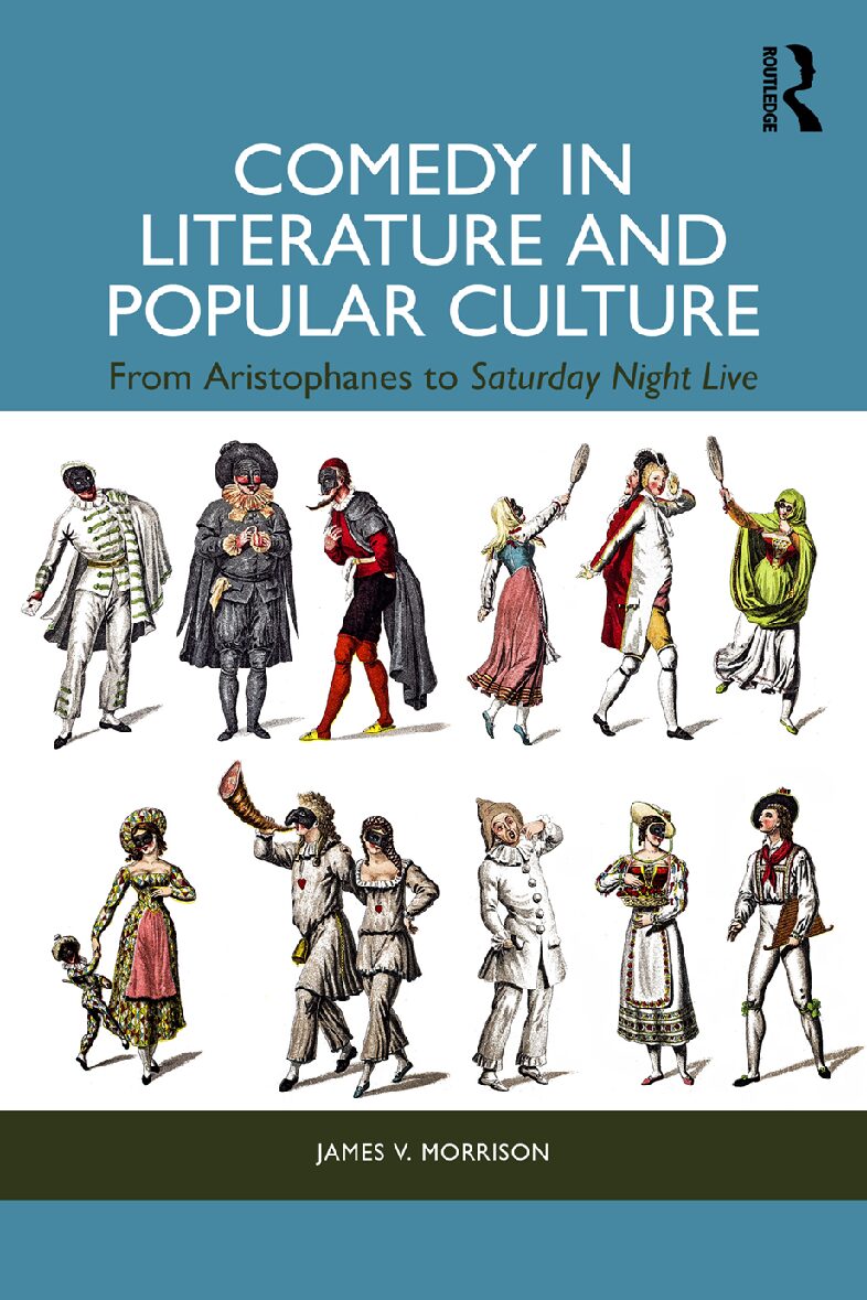 eBook [PDF] Comedy in Literature and Popular Culture From Aristophanes to Saturday Night Live By James V. Morrison
