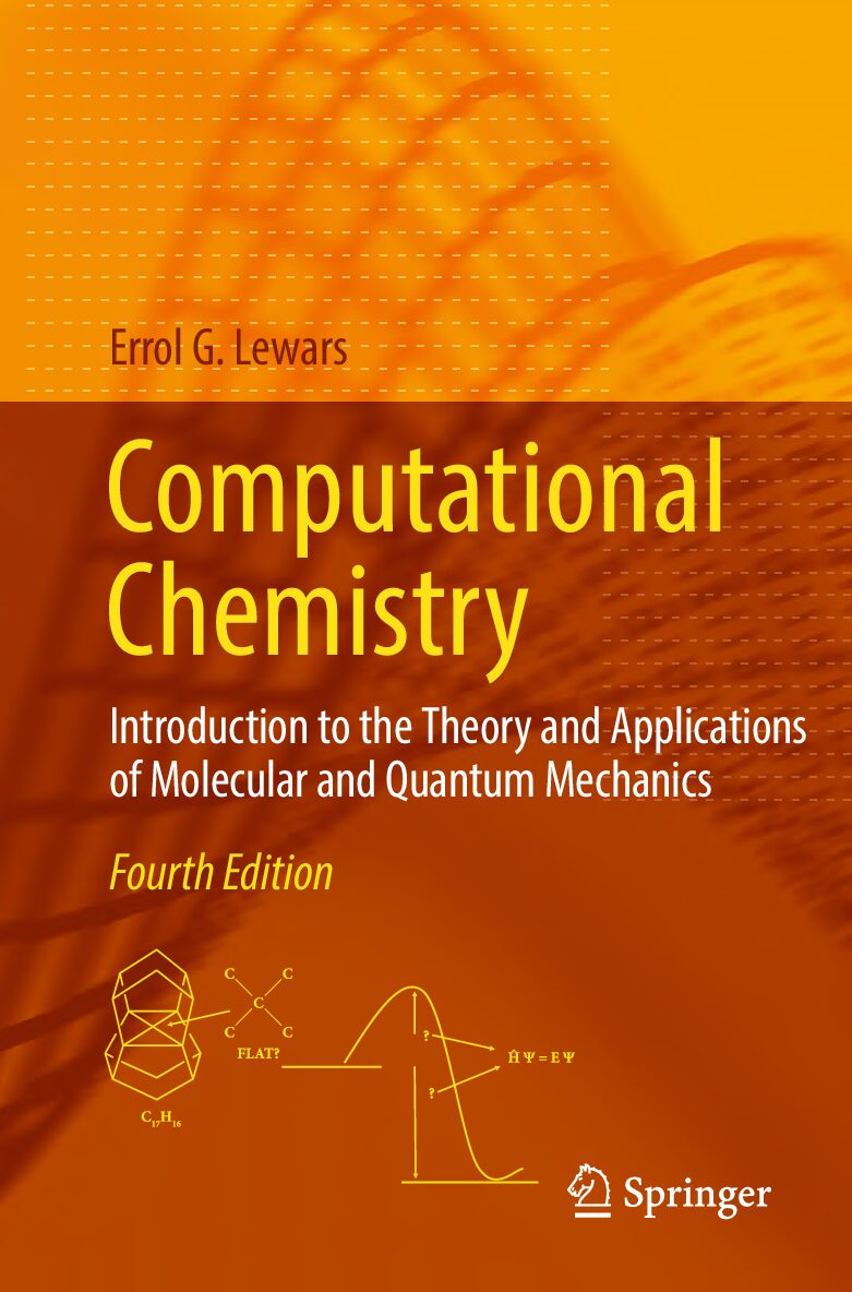 eBook [PDF] Computational Chemistry Introduction to the Theory and Applications of Molecular and Quantum Mechanics 4th Edition By Lewars E.G.