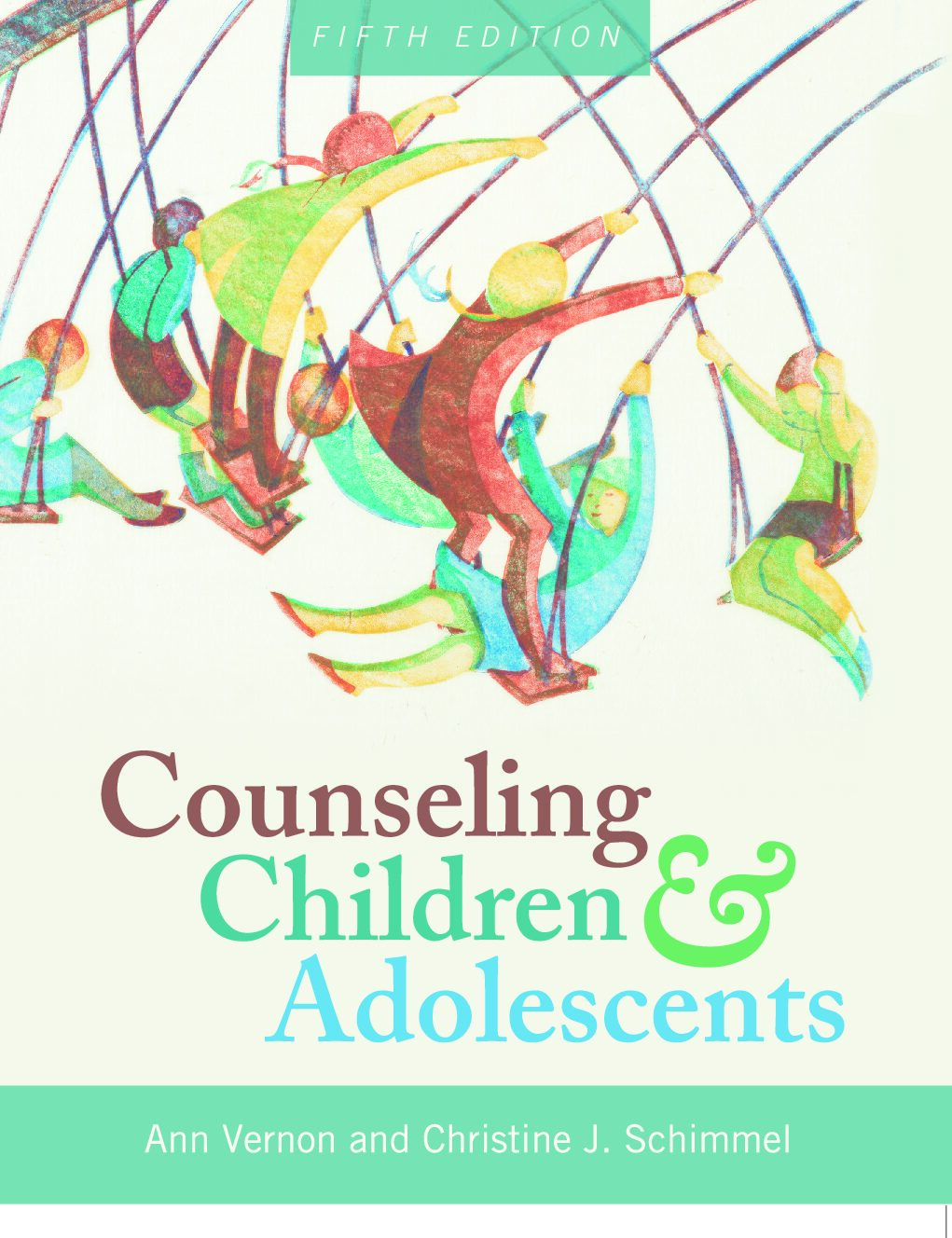 eBook [PDF] Counseling Children and Adolescents 5th Edition By Ann Vernon and Christine J. Schimmel