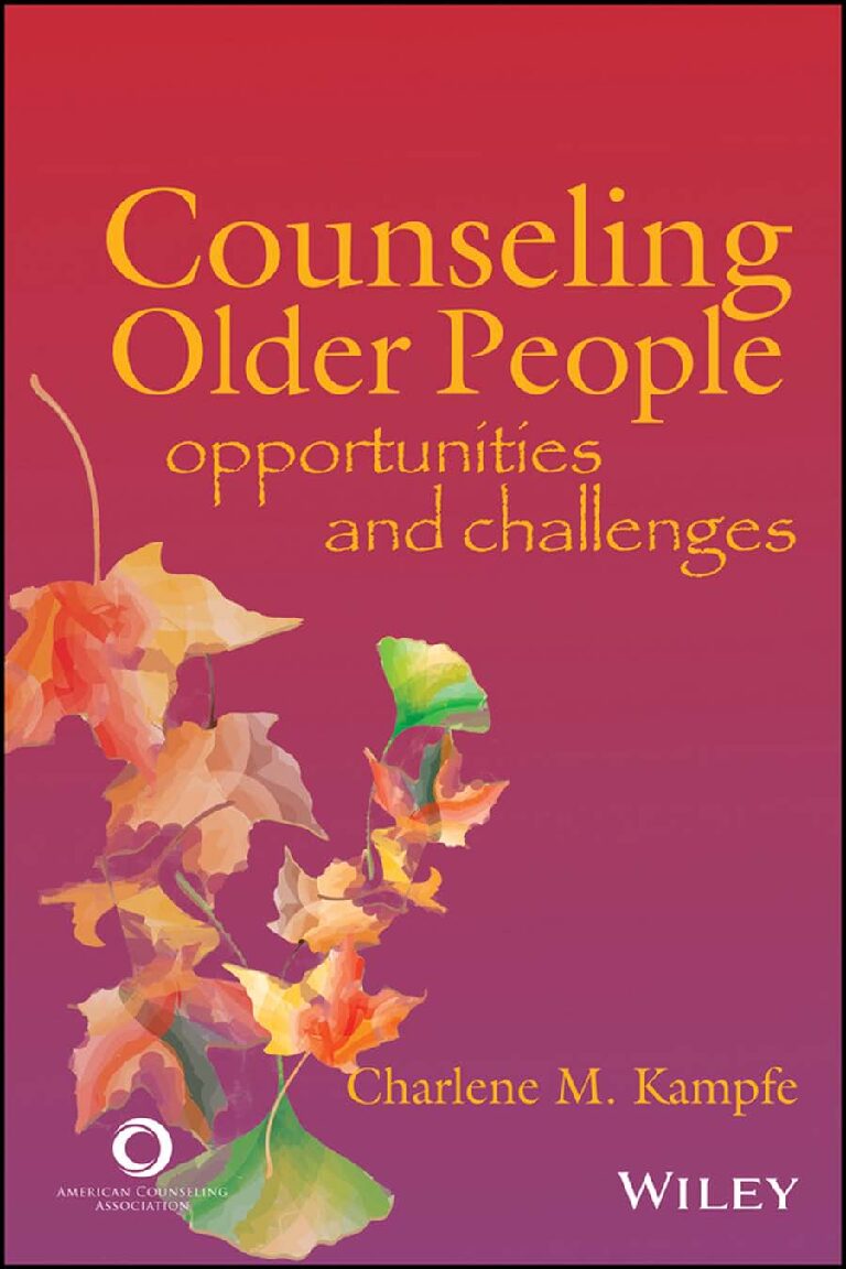 eBook [PDF] Counseling older people opportunities and challengesi By Charlene M. Kampfe