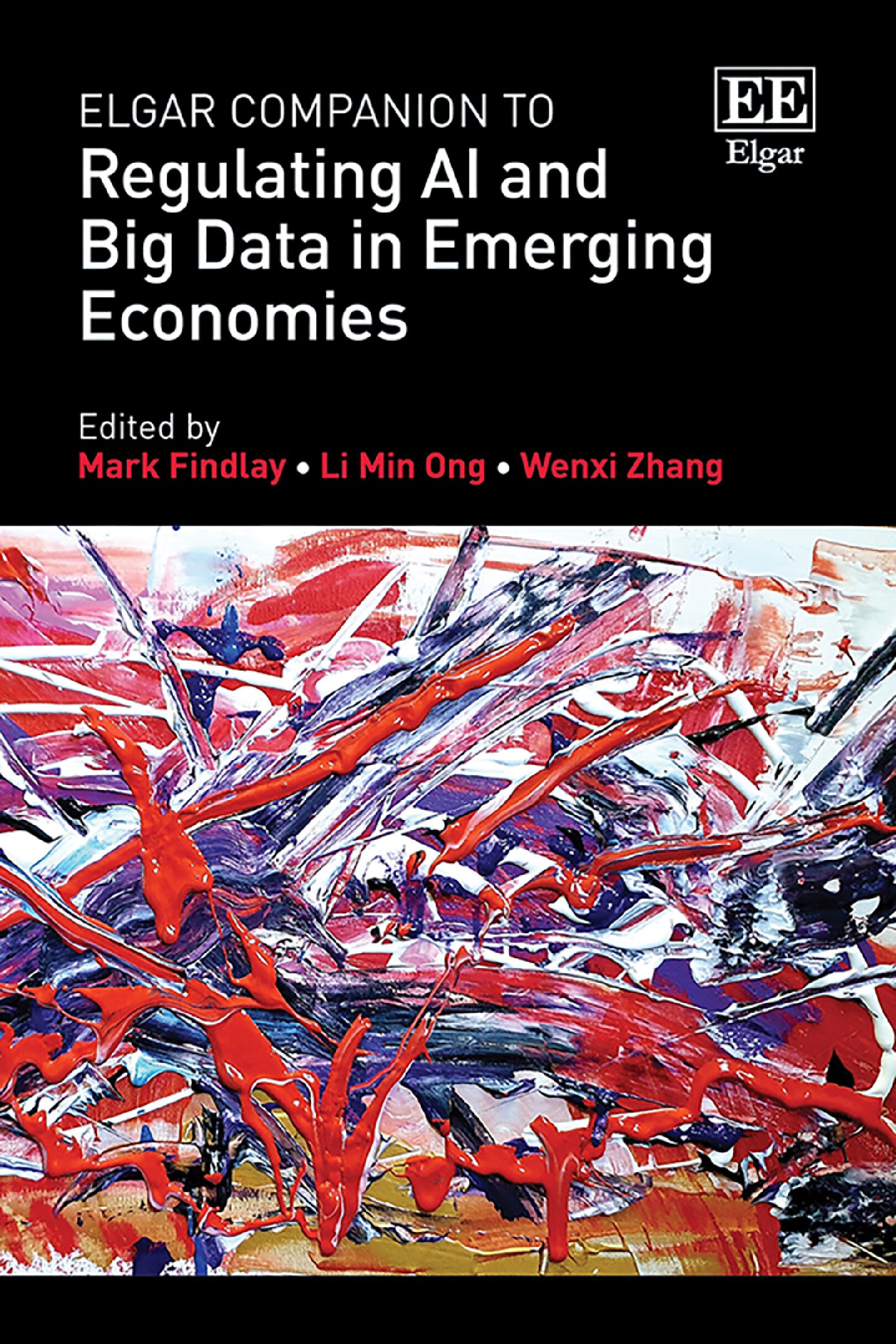 eBook [PDF] Elgar Companion to Regulating AI and Big Data in Emerging Economies By Mark Findlay, Li Min Ong, Wenxi Zhang